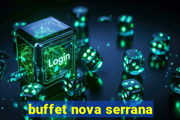 buffet nova serrana